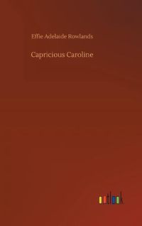 Cover image for Capricious Caroline