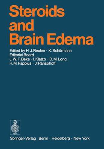 Cover image for Steroids and Brain Edema: Proceedings of an International Workshop, held in Mainz, W. Germany, June 19 to 21, 1972