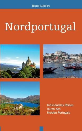 Cover image for Nordportugal: Individuelles Reisen durch den Norden Portugals