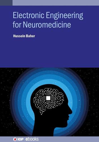 Cover image for Electronics Engineering for Neuromedicine