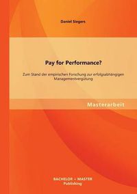 Cover image for Pay for Performance? Zum Stand der empirischen Forschung zur erfolgsabhangigen Managementvergutung