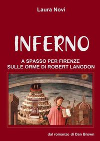 Cover image for INFERNO - a spasso per Firenze sulle orme di Robert Langdon