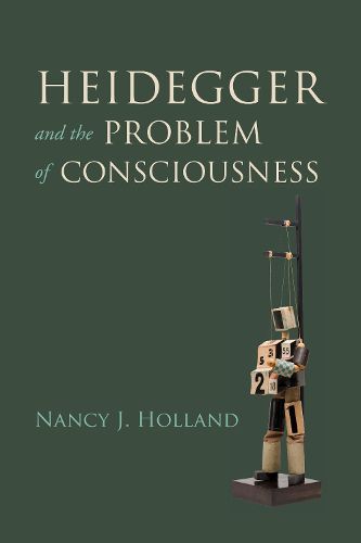 Cover image for Heidegger and the Problem of Consciousness