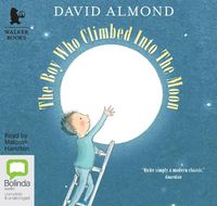 Cover image for The Boy Who Climbed into the Moon