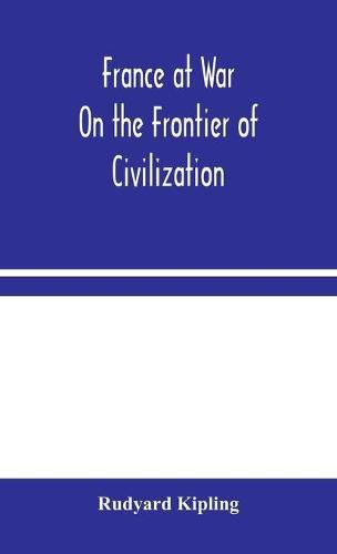 Cover image for France at War: On the Frontier of Civilization