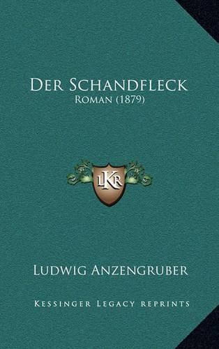 Der Schandfleck: Roman (1879)