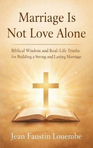 Cover image for Marriage Is Not Love Alone