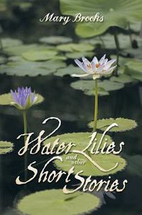 Cover image for Water Lilies and other short stories