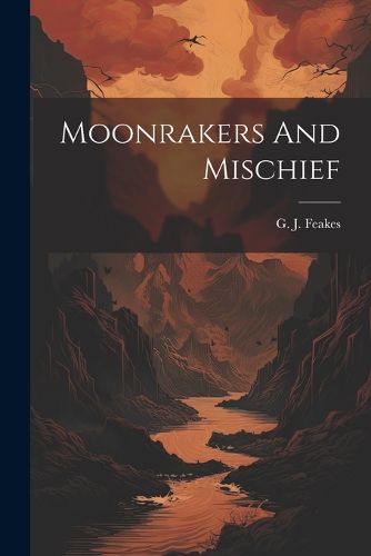 Cover image for Moonrakers And Mischief