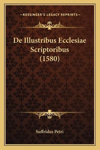 Cover image for de Illustribus Ecclesiae Scriptoribus (1580)