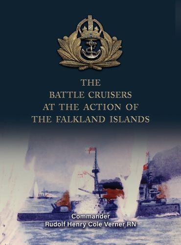 Cover image for The Battle Cruisers at the Action of the Falkland Islands