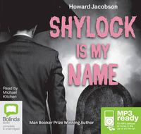 Cover image for Shylock Is My Name: The Merchant of Venice Retold