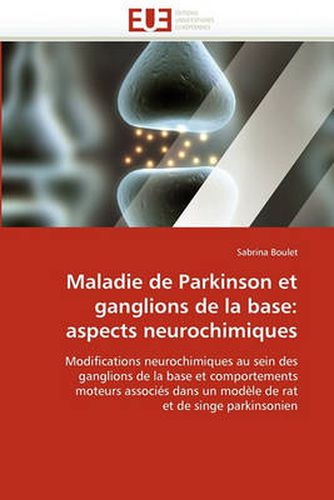 Cover image for Maladie de Parkinson Et Ganglions de La Base: Aspects Neurochimiques