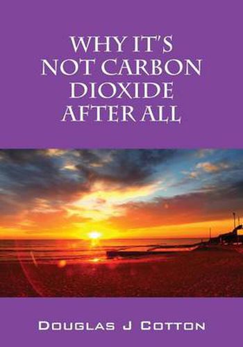 Cover image for Why It's Not Carbon Dioxide After All