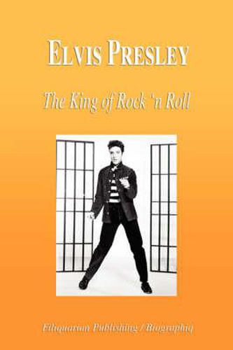 Elvis Presley: The King of Rock 'n Roll