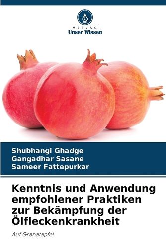 Cover image for Kenntnis und Anwendung empfohlener Praktiken zur Bekaempfung der OElfleckenkrankheit