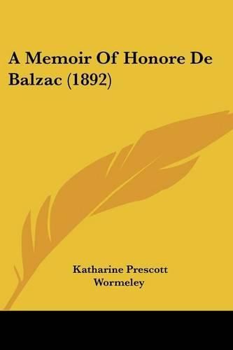 Cover image for A Memoir of Honore de Balzac (1892)