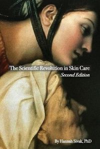 Cover image for The Scientific Revolution in Skin Care, 2nd Edition
