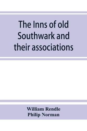 The inns of old Southwark and their associations