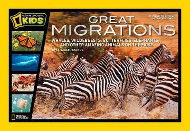 Cover image for Great Migrations: Whales, Wildebeests, Butterflies, Elephants, and Other Amazing Animals on the Move