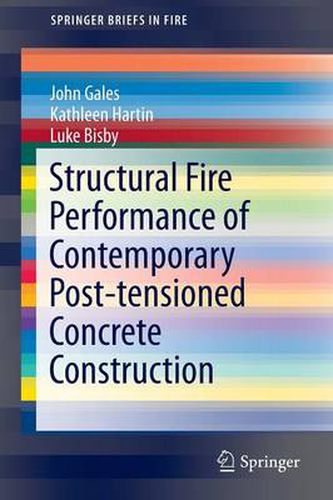 Cover image for Structural Fire Performance of Contemporary Post-tensioned Concrete Construction