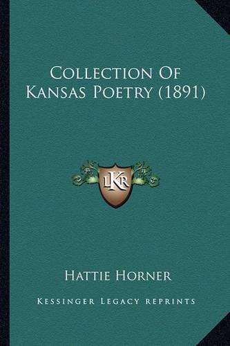 Cover image for Collection of Kansas Poetry (1891) Collection of Kansas Poetry (1891)