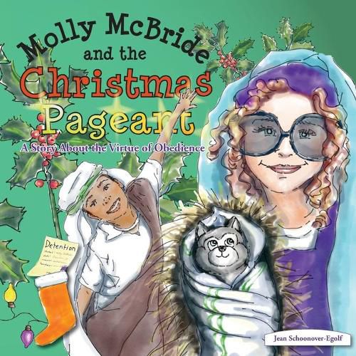 Cover image for Molly McBride and the Christmas Pageant: A Story About the Virtue of Obedience