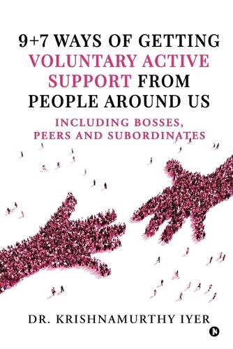 Cover image for 9+7 ways of getting voluntary active support from people around us