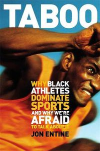 Cover image for Taboo: Why Black Athletes Dominate Sports And Why We're Afraid To Talk About It