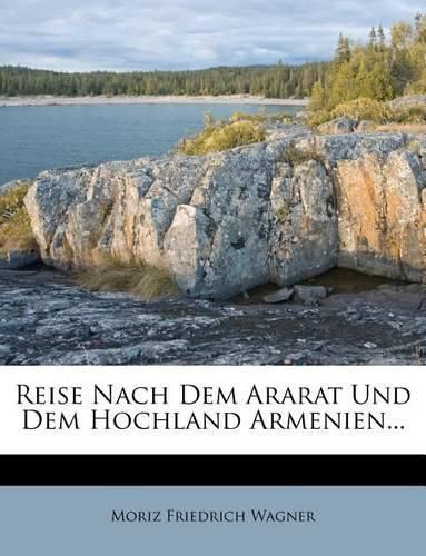 Cover image for Reise Nach Dem Ararat Und Dem Hochland Armenien...