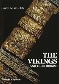 Cover image for The Vikings and their Origins: Scandinavia in the First Millennium