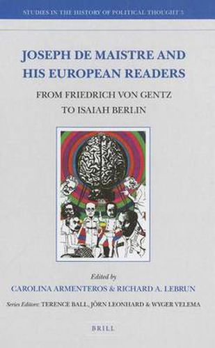 Cover image for Joseph de Maistre and his European Readers: From Friedrich von Gentz to Isaiah Berlin