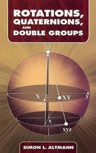 Cover image for Rotations, Quaternions, and Double Groups