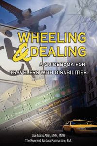 Cover image for Wheeling & Dealing: A Guidebook for Travelers with Disabilities