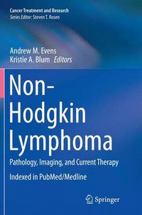 Cover image for Non-Hodgkin Lymphoma: Pathology, Imaging, and Current Therapy