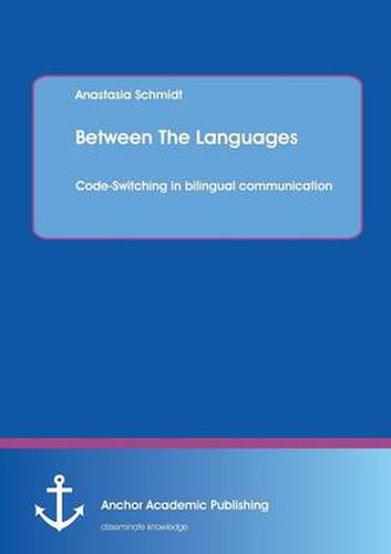 Cover image for Between The Languages: Code-Switching in bilingual communication