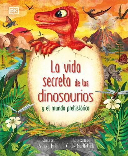 Cover image for La vida secreta de los dinosaurios y el mundo prehistorico (Prehistoric Worlds)