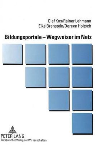 Cover image for Bildungsportale - Wegweiser Im Netz: Gestaltung - Nutzung - Evaluation