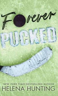 Cover image for Forever Pucked (Special Edition Hardcover)