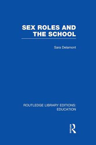 Cover image for Sex Roles and the School