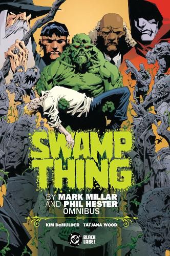 Cover image for Swamp Thing by Mark Millar and Phil Hester Omnibus