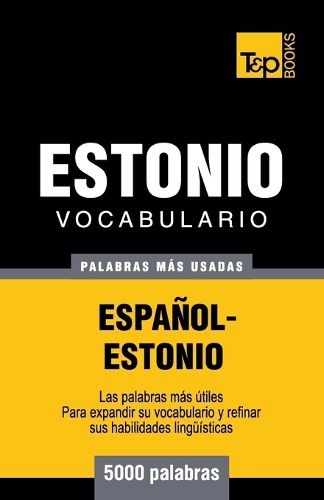 Cover image for Vocabulario espanol-estonio - 5000 palabras mas usadas
