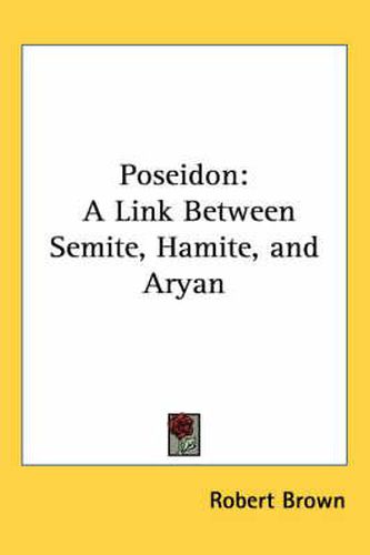 Cover image for Poseidon: A Link Between Semite, Hamite, and Aryan