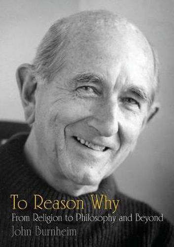 Cover image for To Reason Why: From Religion to Philosophy and Beyond