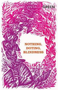 Cover image for Nothing, Doting, Blindness