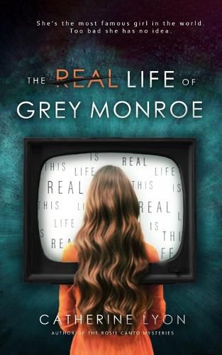 Cover image for The Real Life of Grey Monroe