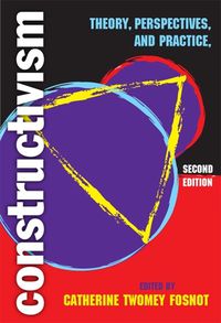 Cover image for Constructivism: Theory, Perspectives, and Practice