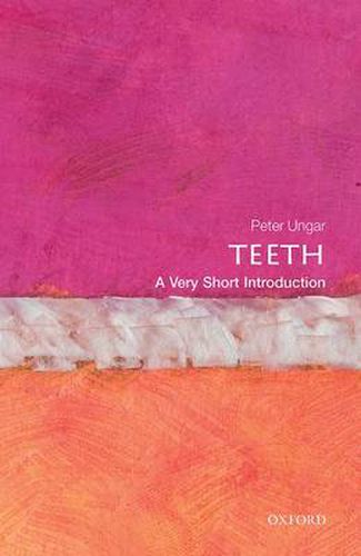 Cover image for Teeth: A Very Short Introduction