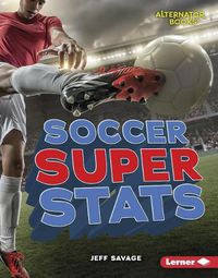 Cover image for Soccer Super STATS
