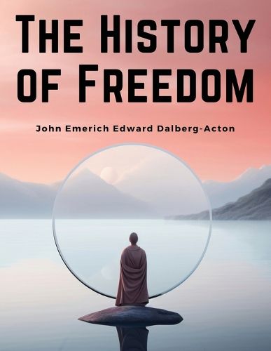 The History of Freedom